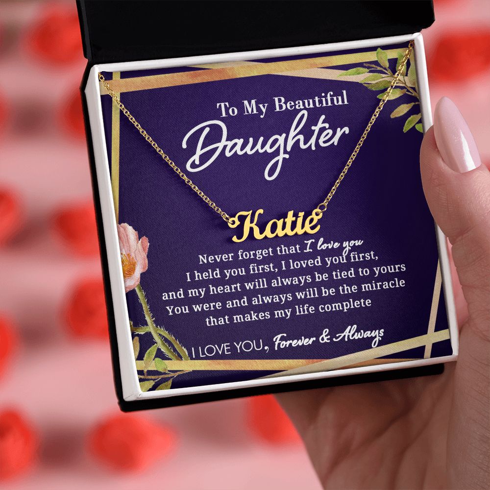 To My Beautiful Daughter - Never Forget - Personalized Name Necklace - Everyoou