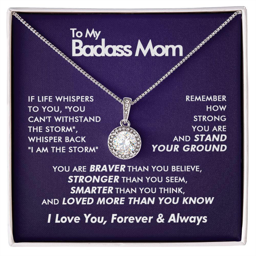To My Badass Mom - Believe - Eternal Necklace - Everyoou