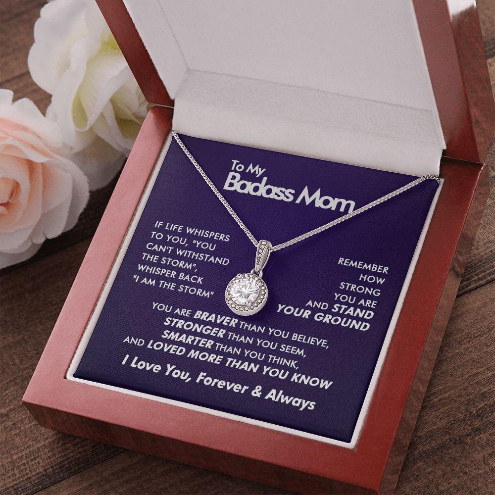 To My Badass Mom - Believe - Eternal Necklace - Everyoou