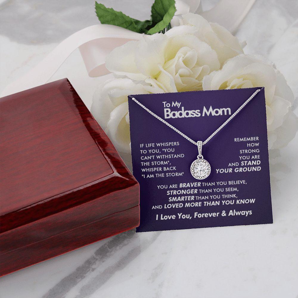 To My Badass Mom - Believe - Eternal Necklace - Everyoou