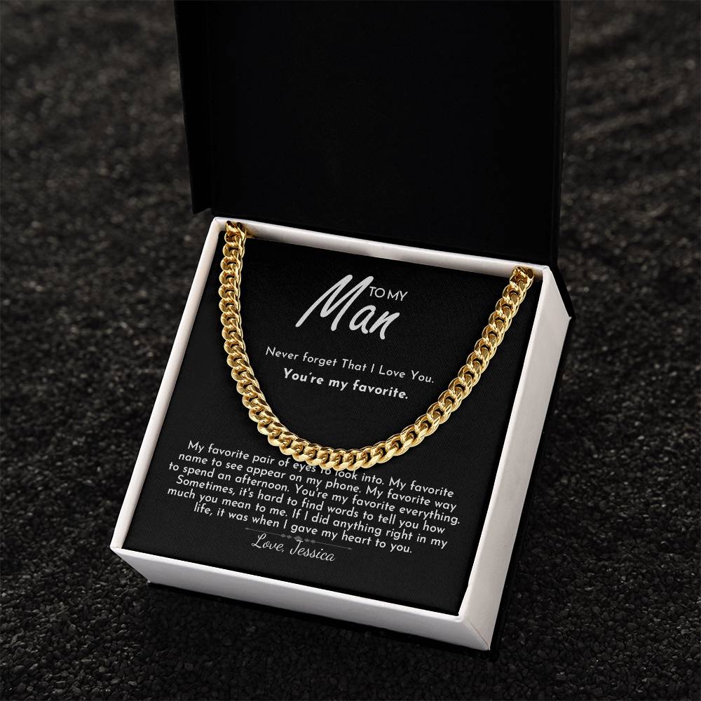 To My Man - You're My Favorite - Cuban Link Chain