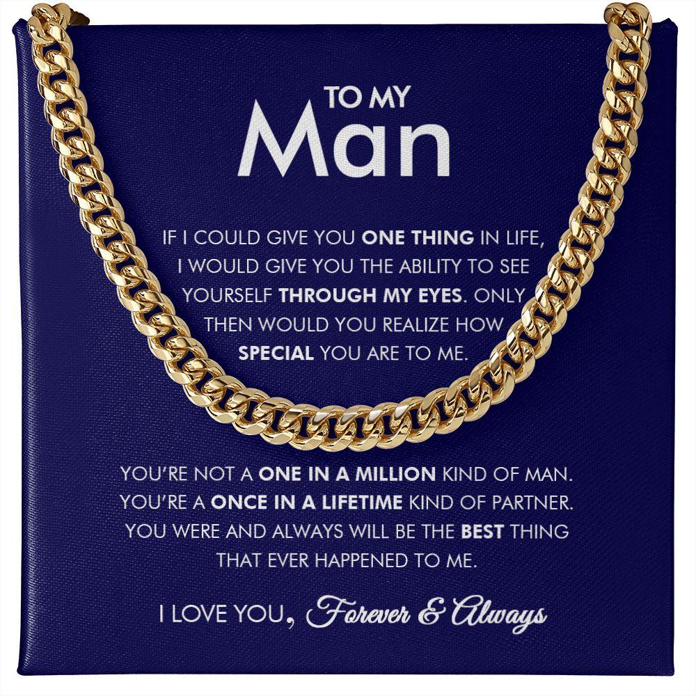 To My Man - Through My Eyes - Cuban Link Chain - Everyoou