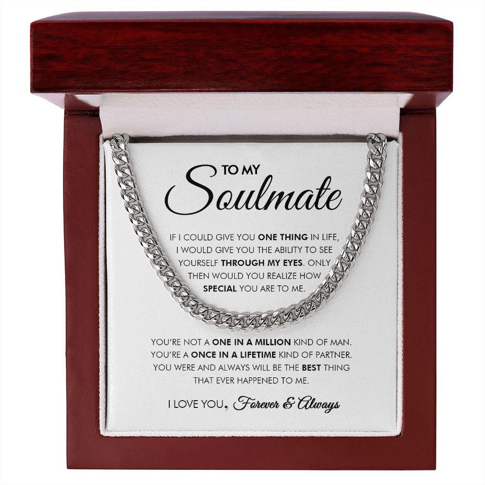 To My Soulmate - Through My Eyes - Cuban Link Chain - Everyoou
