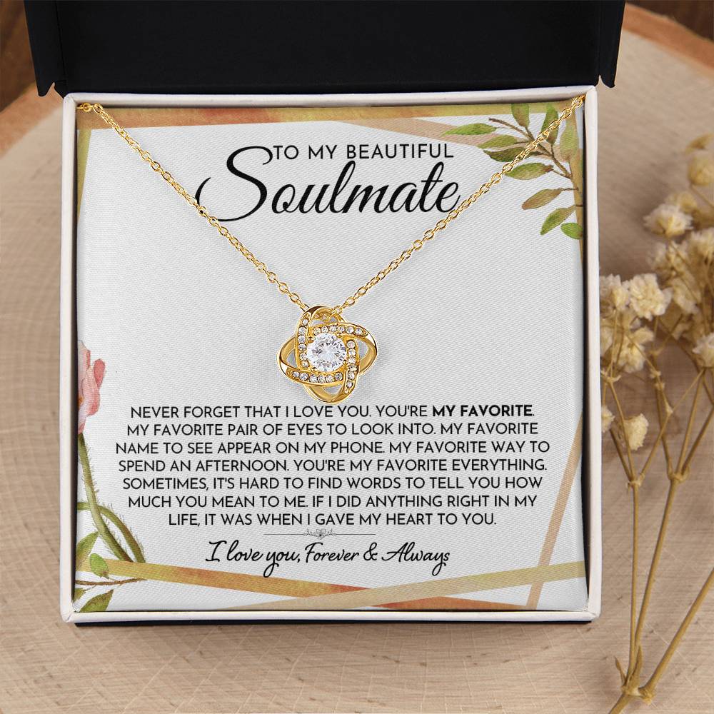 To My Soulmate - You're My Favorite - Love Knot Necklace