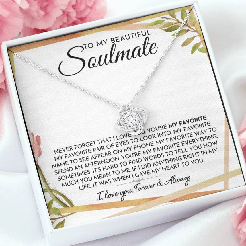 To My Soulmate - You're My Favorite - Love Knot Necklace