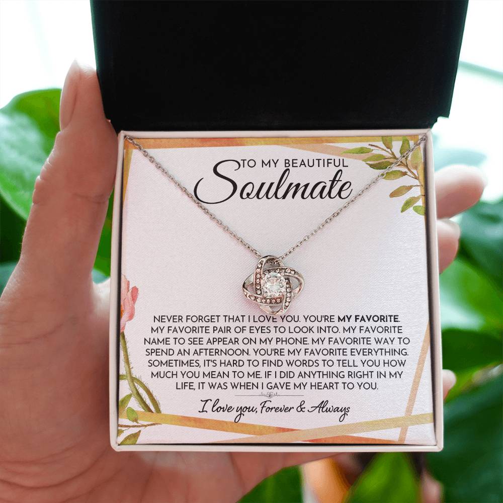 To My Soulmate - You're My Favorite - Love Knot Necklace