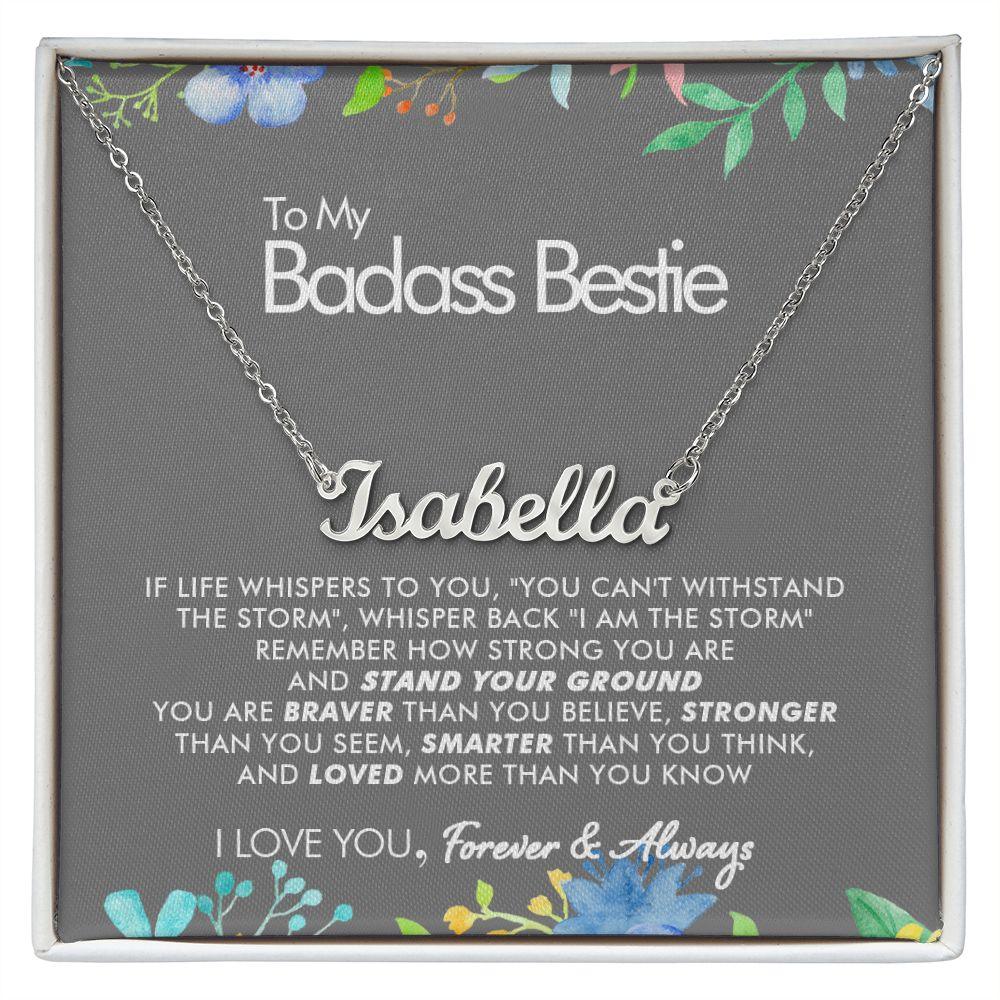 To My Badass Bestie - Always - Personalized Name Necklace - Everyoou