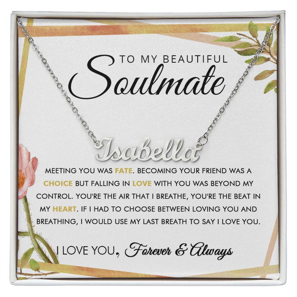 To My Beautiful Soulmate - Fate - Personalized Name Necklace - Everyoou