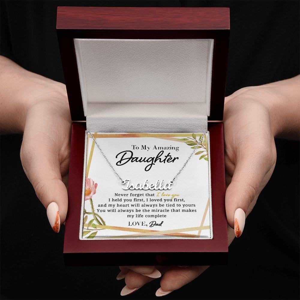 To My Amazing Daughter - Loved You First - Personalized Name Necklace - Everyoou