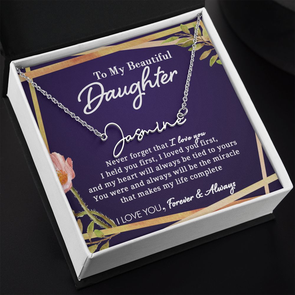 To My Beautiful Daughter - Signature Style Name Necklace - Everyoou