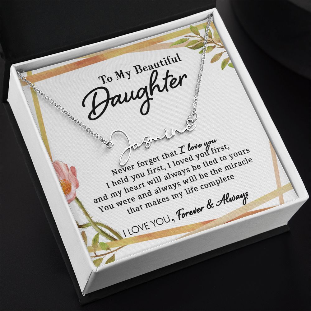 To My Beautiful Daughter - Miracle Of My Life - Personalized Signature Name Necklace - Everyoou