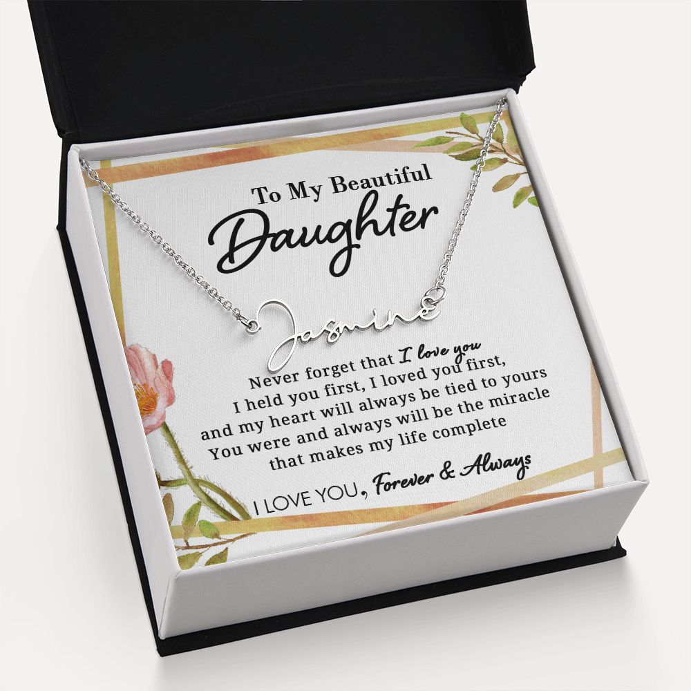 To My Beautiful Daughter - Miracle Of My Life - Personalized Signature Name Necklace - Everyoou