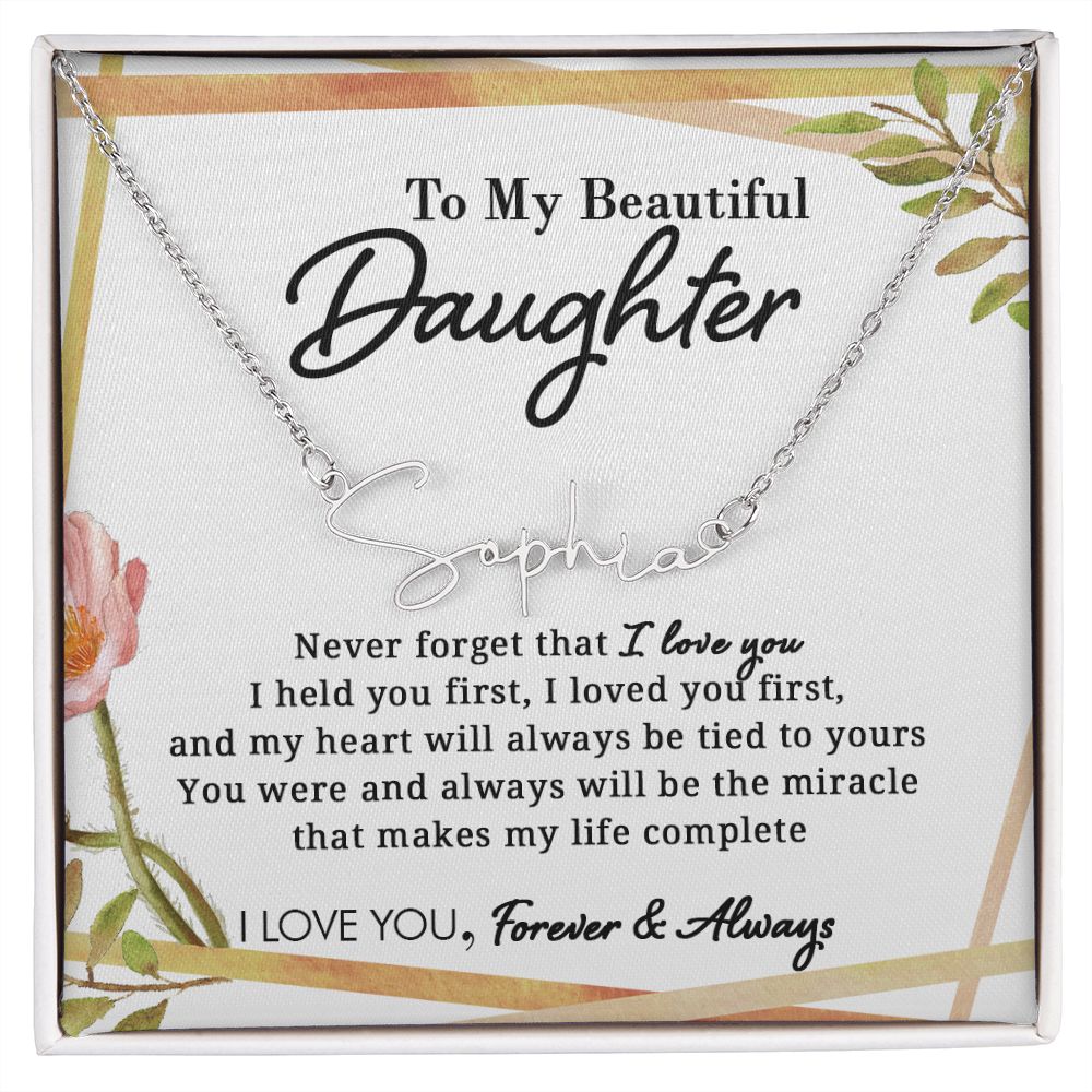 To My Beautiful Daughter - Miracle Of My Life - Personalized Signature Name Necklace - Everyoou