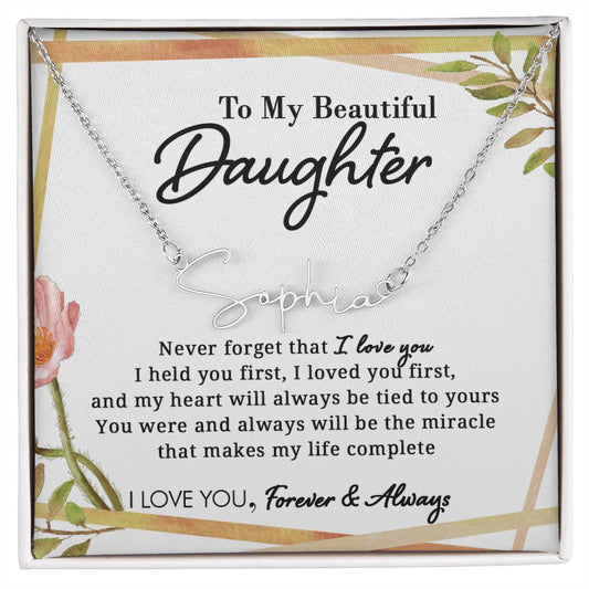 To My Beautiful Daughter - Miracle Of My Life - Personalized Signature Name Necklace - Everyoou