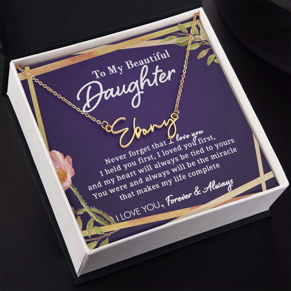 To My Beautiful Daughter - Signature Style Name Necklace - Everyoou