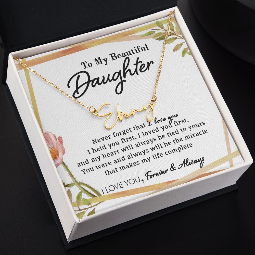 To My Beautiful Daughter - Miracle Of My Life - Personalized Signature Name Necklace - Everyoou