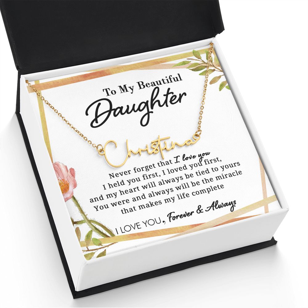 To My Beautiful Daughter - Miracle Of My Life - Personalized Signature Name Necklace - Everyoou
