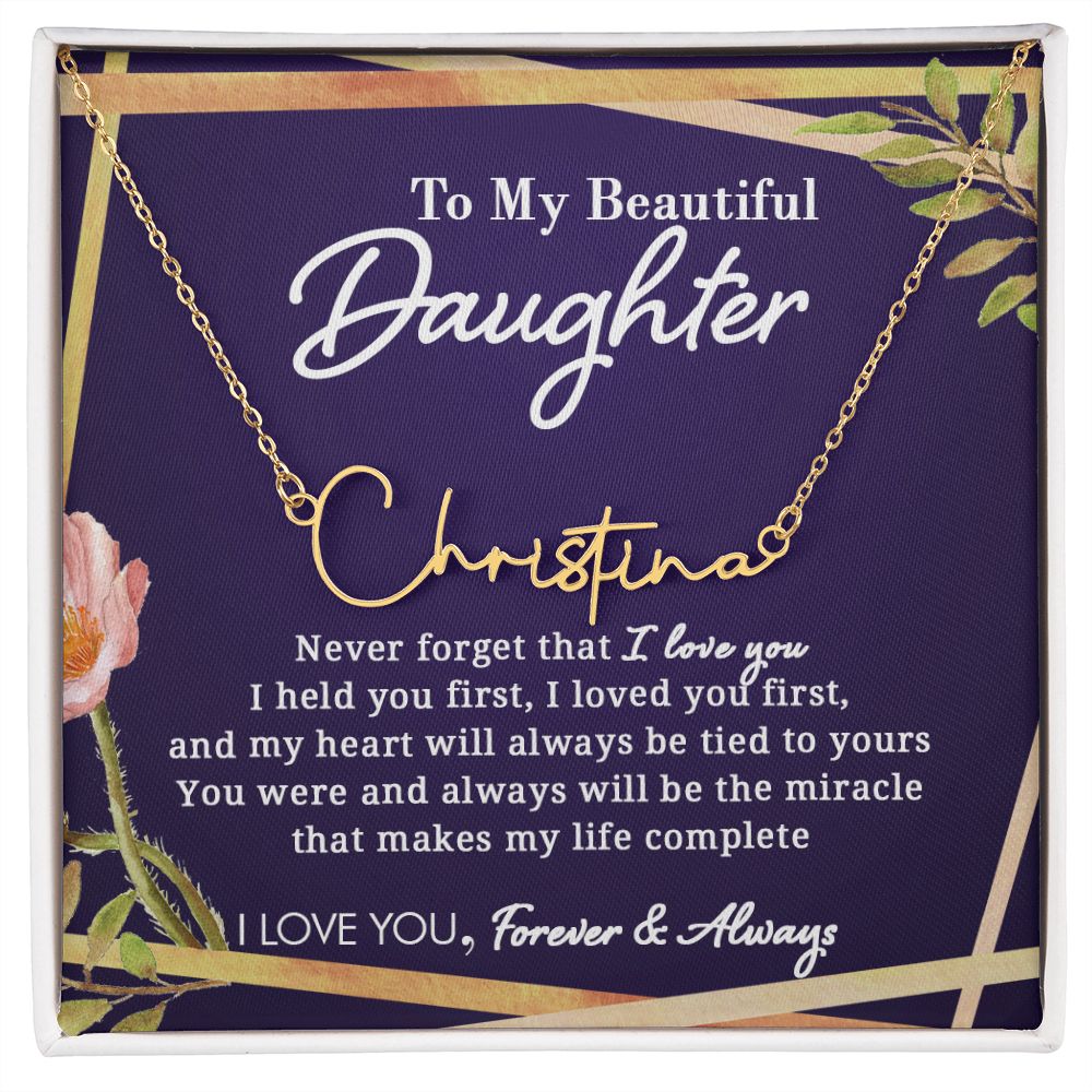 To My Beautiful Daughter - Signature Style Name Necklace - Everyoou