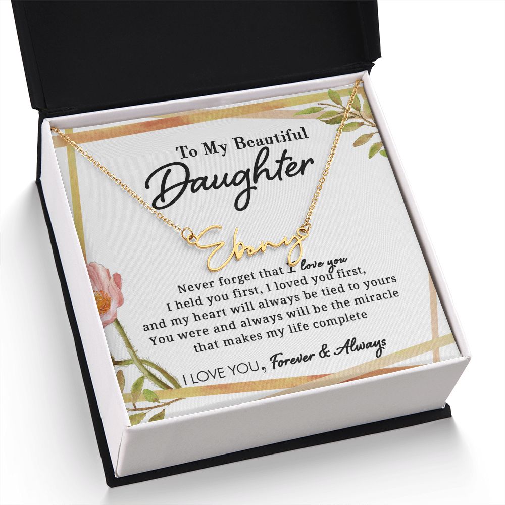 To My Beautiful Daughter - Miracle Of My Life - Personalized Signature Name Necklace - Everyoou