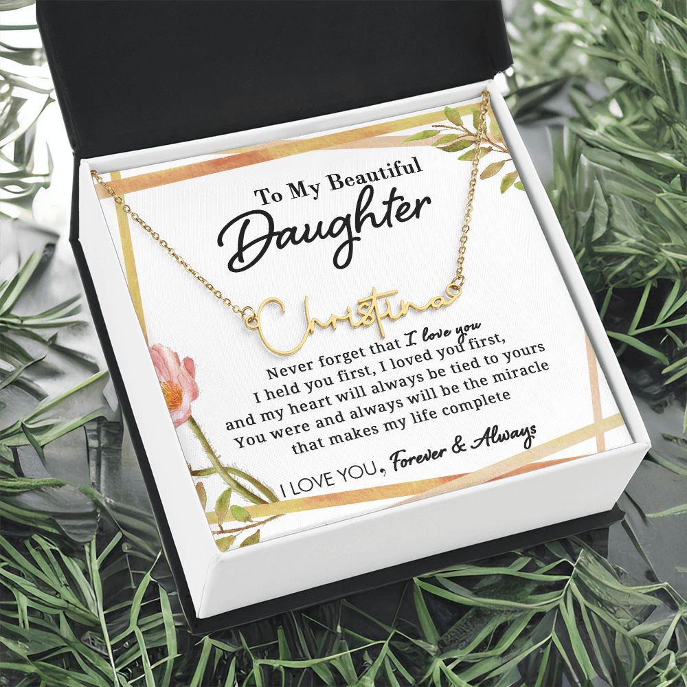 To My Beautiful Daughter - Miracle Of My Life - Personalized Signature Name Necklace - Everyoou