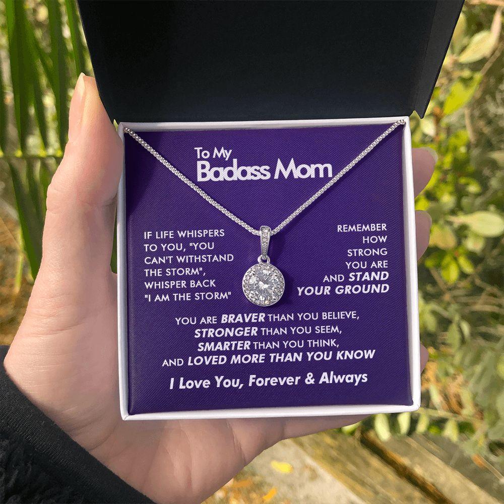 To My Badass Mom - Believe - Eternal Necklace - Everyoou