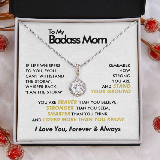 To My Badass Mom - Believe In You - Eternal Necklace - Everyoou