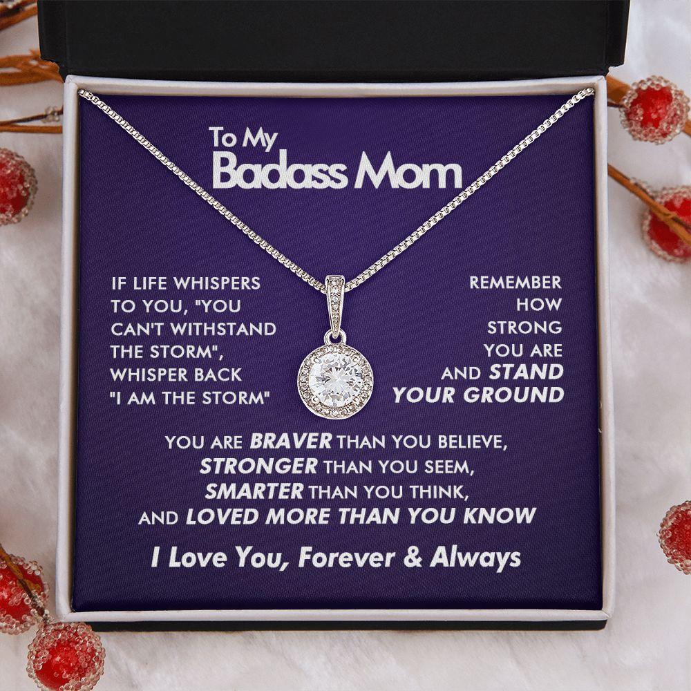 To My Badass Mom - Believe - Eternal Necklace - Everyoou