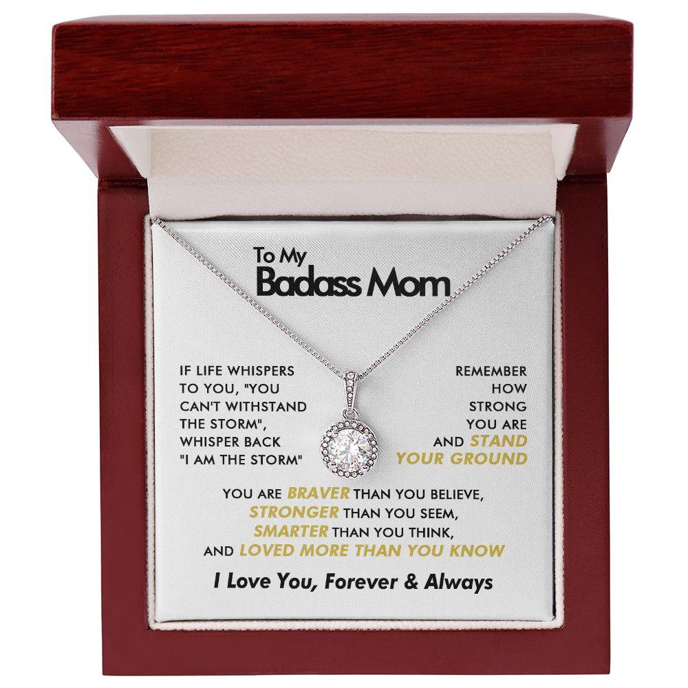 To My Badass Mom - Believe In You - Eternal Necklace - Everyoou