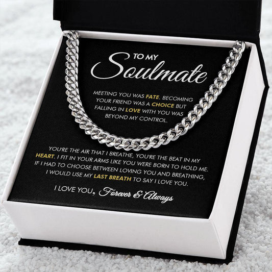 To My Soulmate - Falling In Love - Cuban Link Chain - Everyoou
