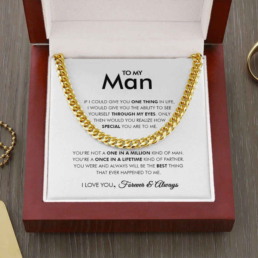 To My Man - Once In A Lifetime - Cuban Link Chain - Everyoou