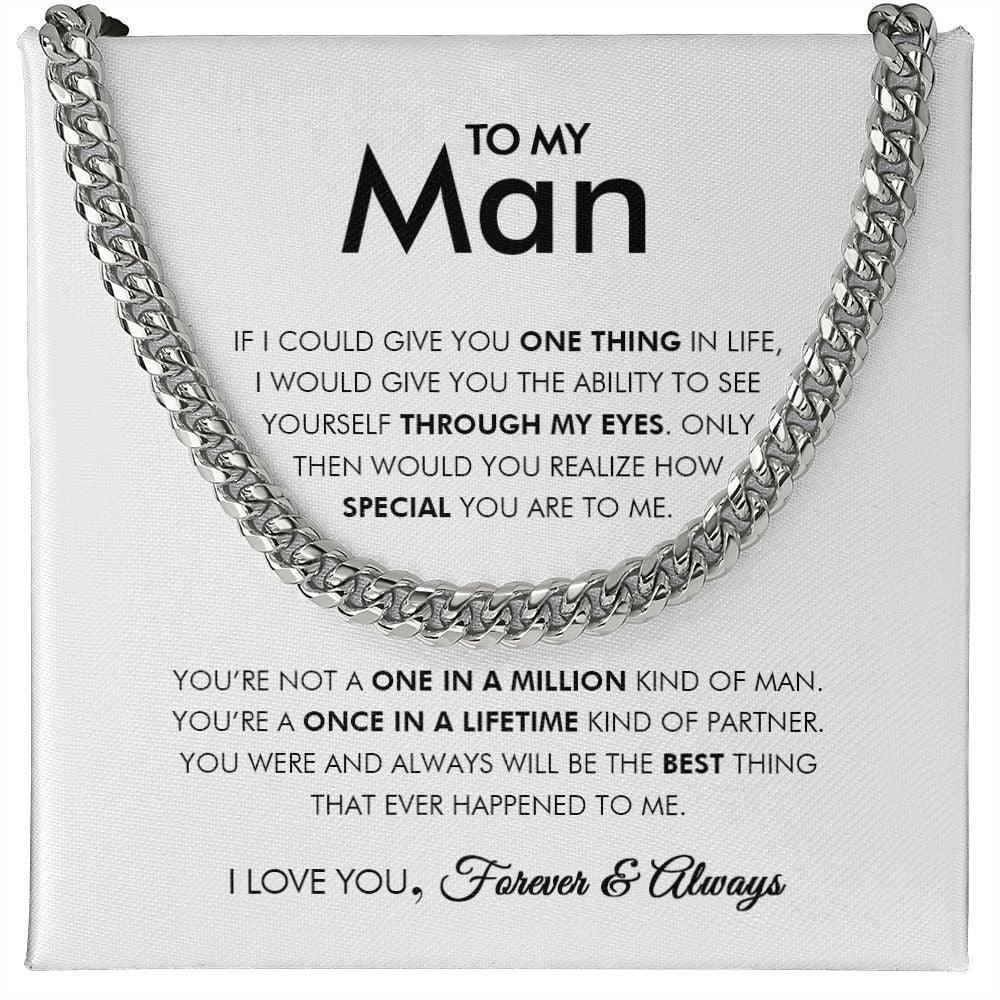 To My Man - Once In A Lifetime - Cuban Link Chain - Everyoou