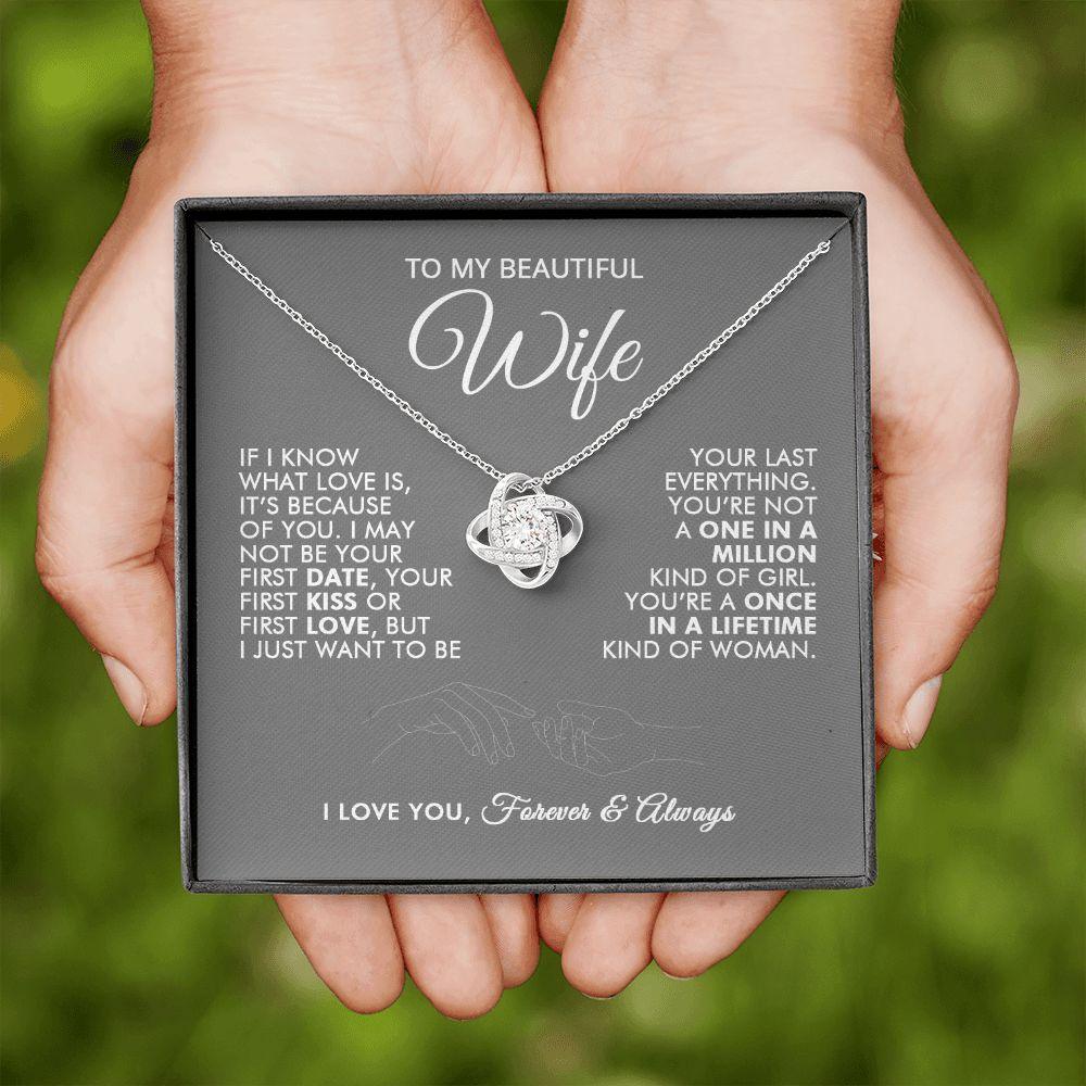 To My Beautiful Wife - First Date - Love Knot Necklace - Everyoou