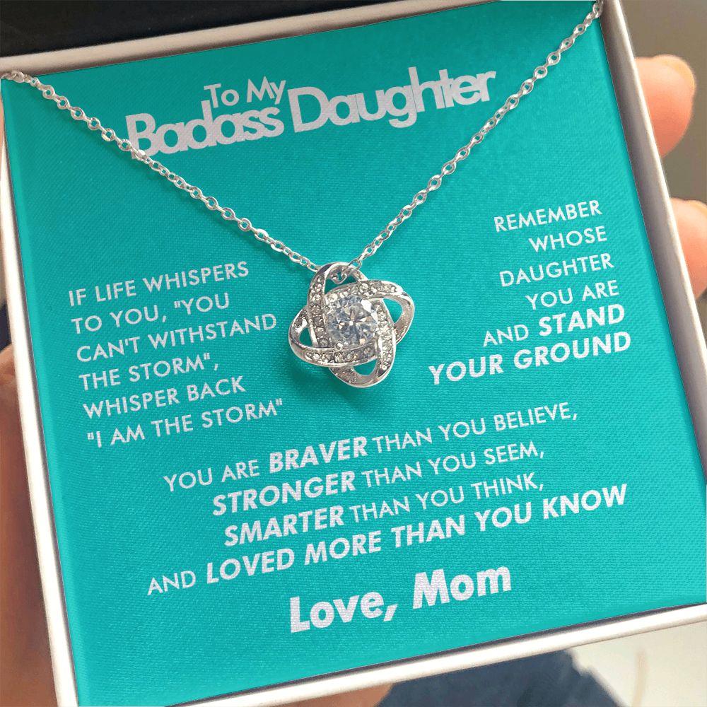To My Badass Daughter - Blooming Storm - Love Knot Necklace - Love Mom - Everyoou