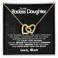 To My Badass Daughter - Stand Your Ground - Interlocking Hearts Necklace - Love Mom - Everyoou