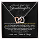 To My Beautiful Granddaughter - Just The Way You are - Interlocking Hearts Necklace - Everyoou