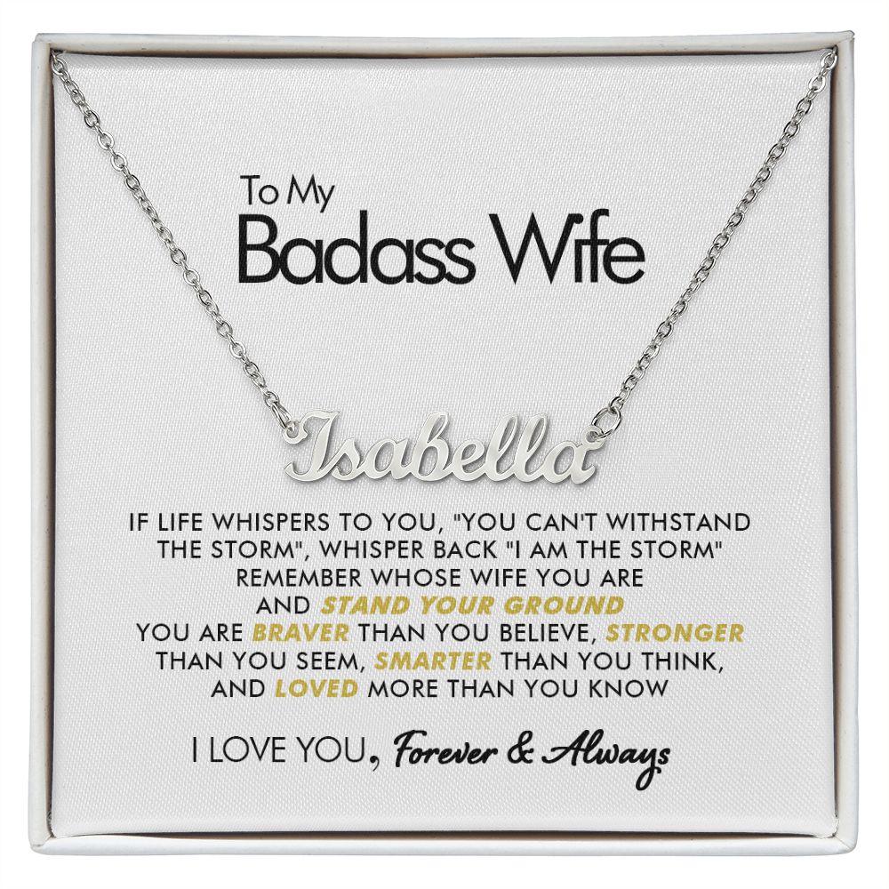 To My Badass Wife - Loved - Personalized Name Necklace - Everyoou
