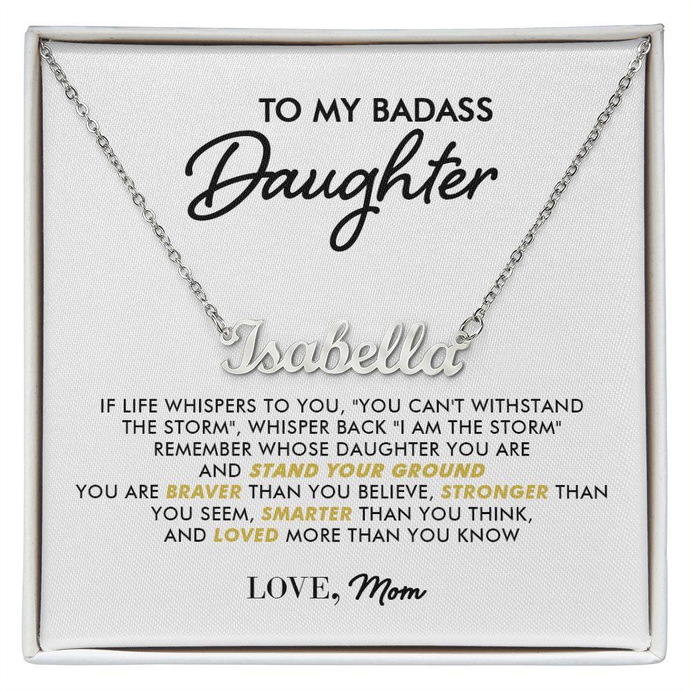 To My Badass Daughter - I Am The Storm - Personalized Name Necklace - Everyoou