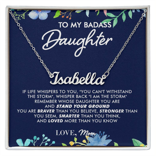 To My Badass Daughter - I Am The Storm - Personalized Name Necklace - Everyoou