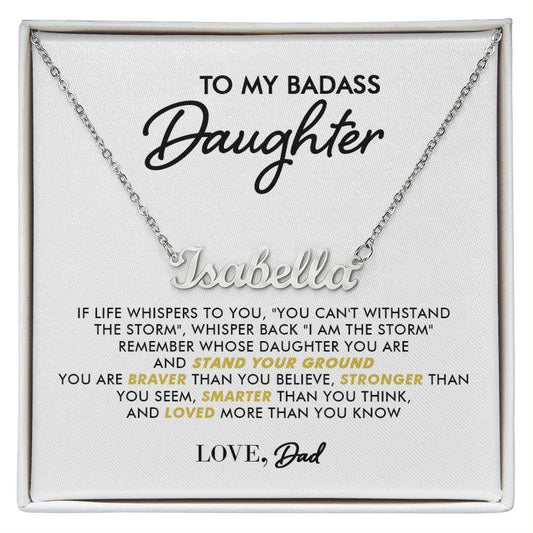 To My Badass Daughter - I Am The Storm - Personalized Name Necklace - Everyoou