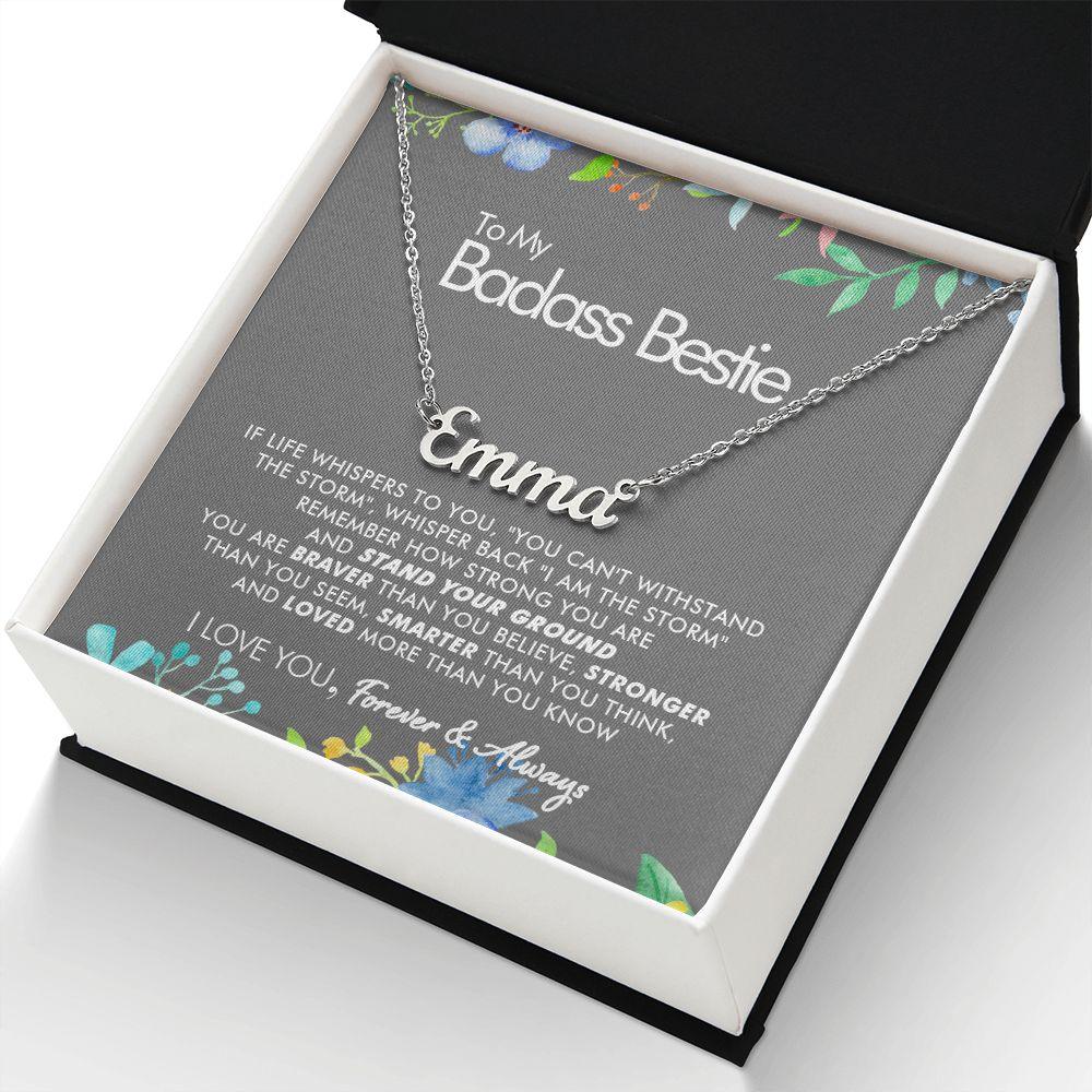 To My Badass Bestie - Always - Personalized Name Necklace - Everyoou