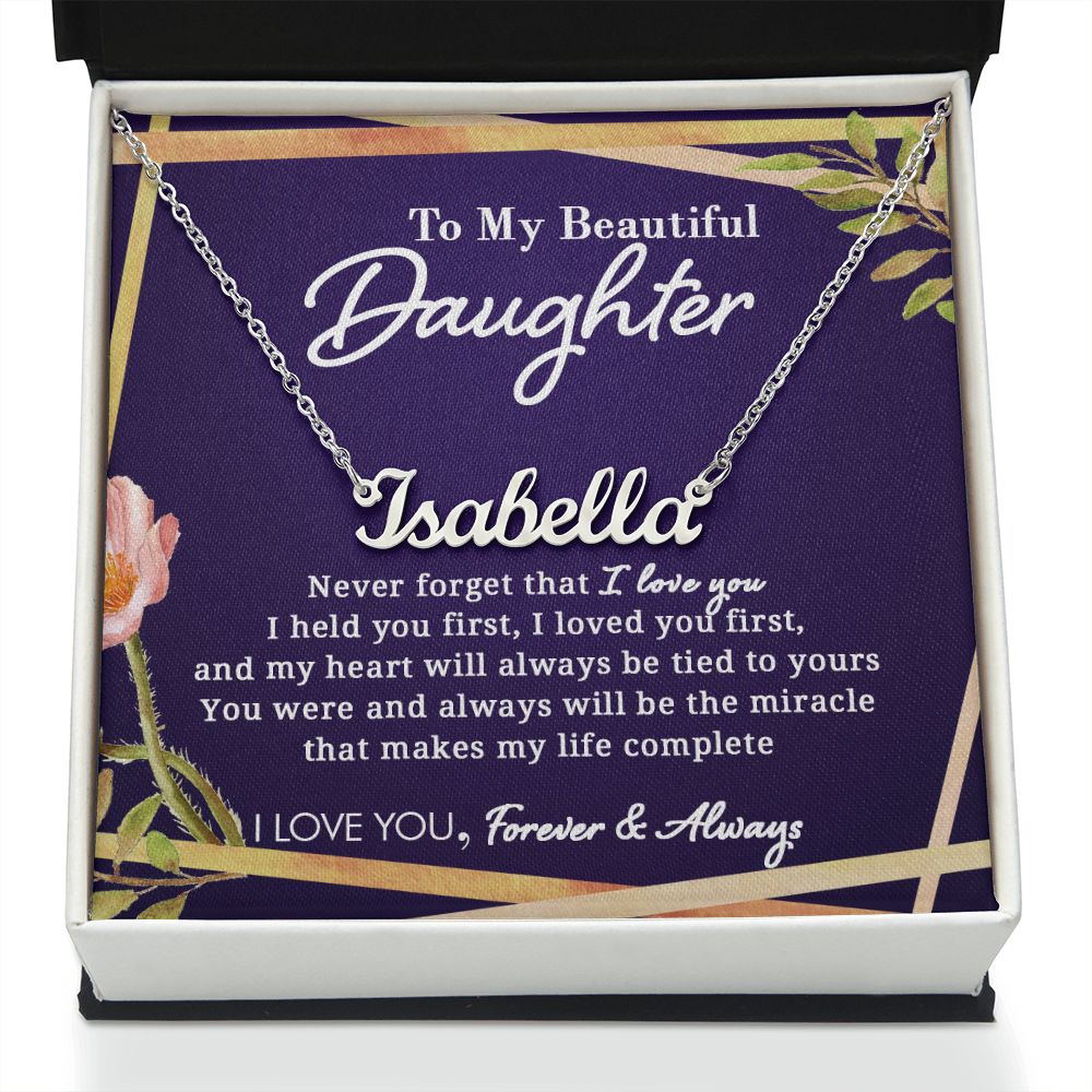 To My Beautiful Daughter - Never Forget - Personalized Name Necklace - Everyoou