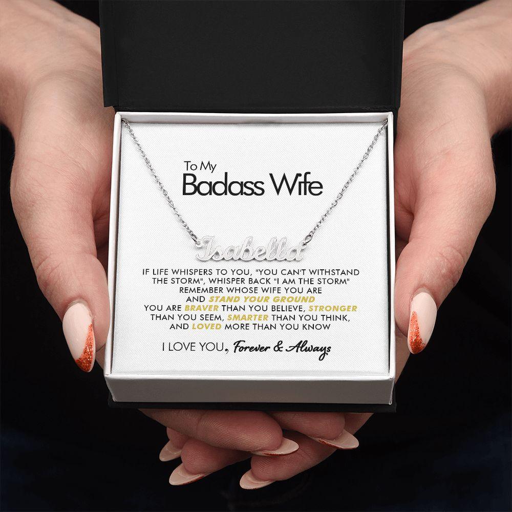 To My Badass Wife - Loved - Personalized Name Necklace - Everyoou