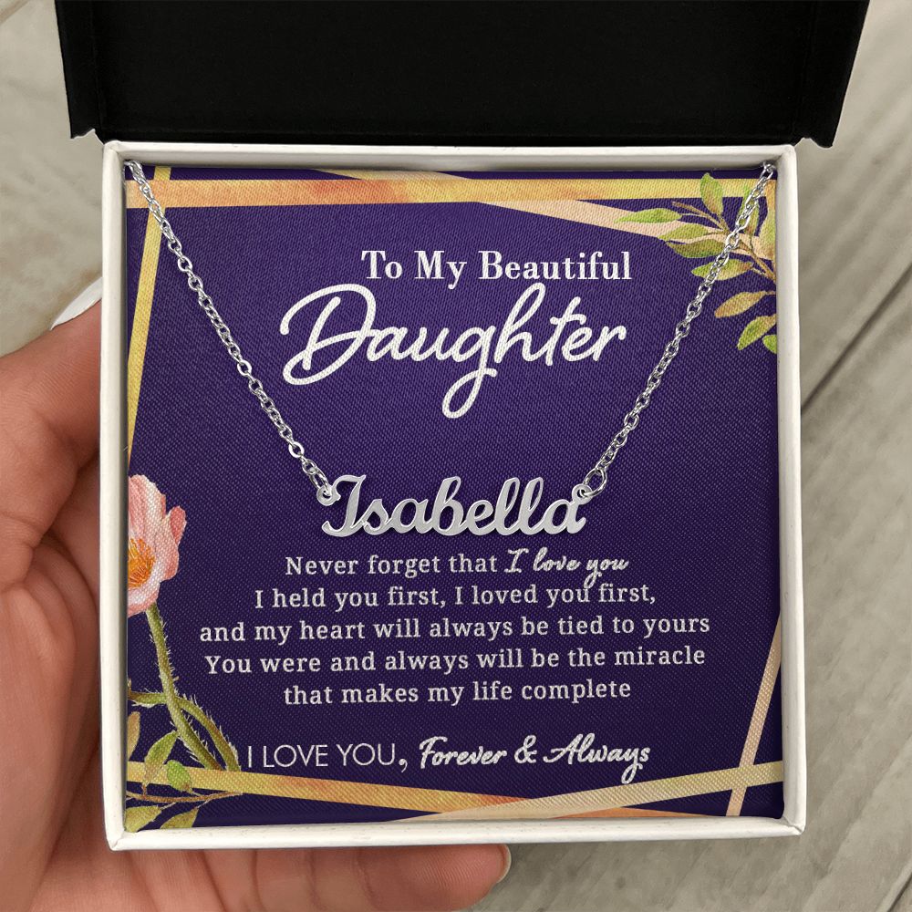 To My Beautiful Daughter - Never Forget - Personalized Name Necklace - Everyoou