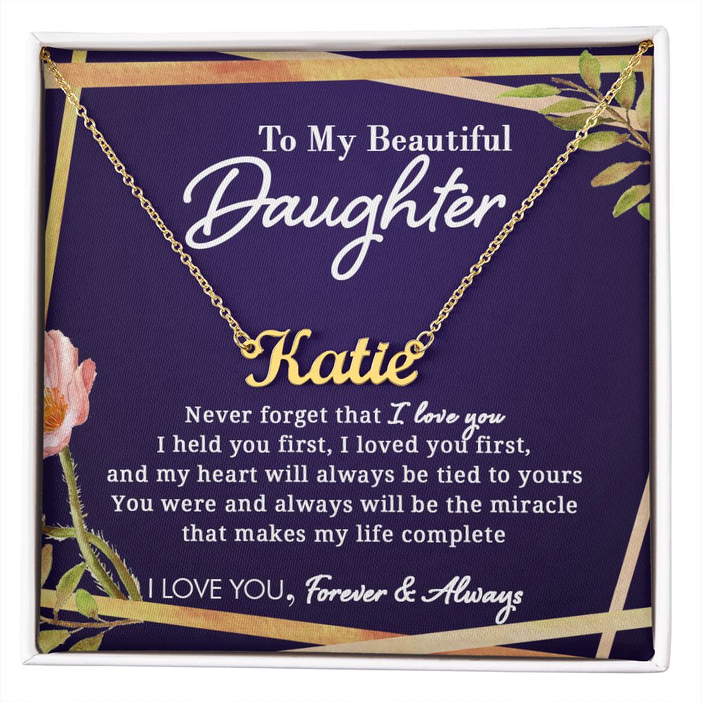 To My Beautiful Daughter - Never Forget - Personalized Name Necklace - Everyoou