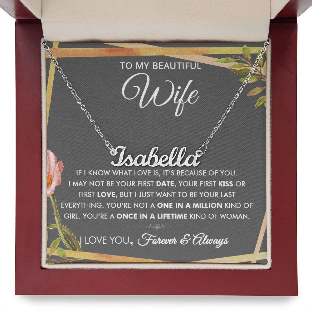 To My Beautiful Wife - Once In A Lifetime - Personalized Necklace - Everyoou