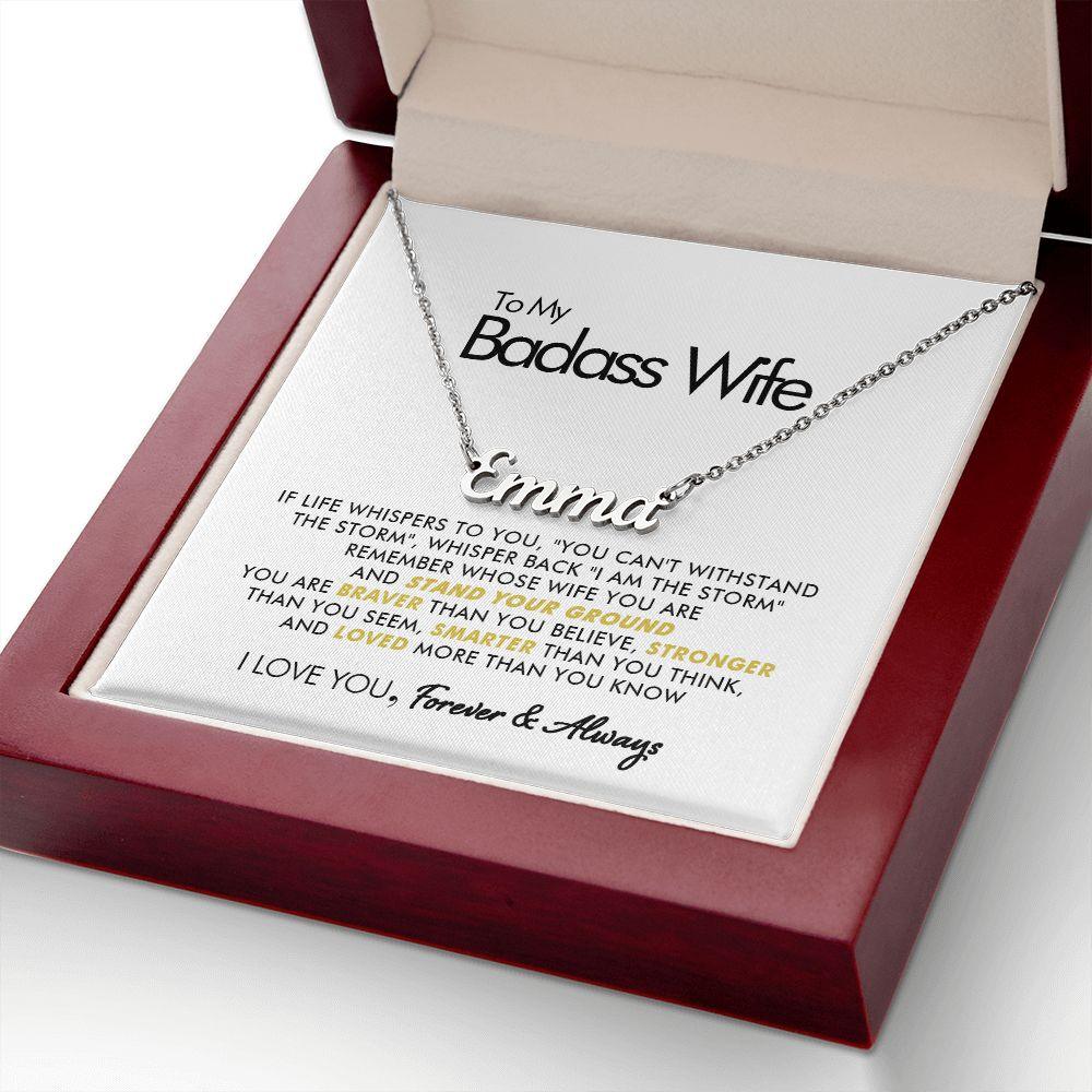 To My Badass Wife - Loved - Personalized Name Necklace - Everyoou