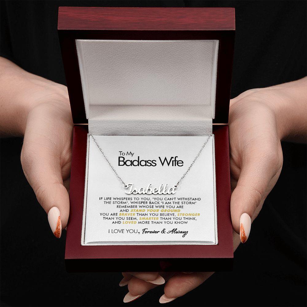 To My Badass Wife - Loved - Personalized Name Necklace - Everyoou